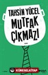 Mutfak Çıkmazı