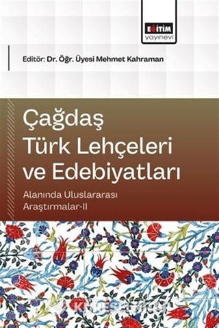 Çağdaş Türk Lehçeleri ve Edebiyatları Alanında Uluslararası Araştırmalar II