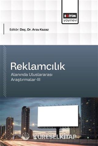 Reklamcılık Alanında Uluslararası Araştırmalar III