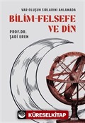 Var Oluşun Sırlarını Anlamada Bilim Felsefe ve Din