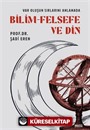 Var Oluşun Sırlarını Anlamada Bilim Felsefe ve Din