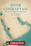 Siyer Coğrafyası Harita ve Atlas Çalışmaları