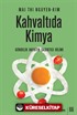 Kahvaltıda Kimya