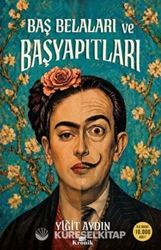 Baş Belaları ve Başyapıtları