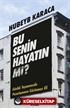 Bu Senin Hayatın mı?