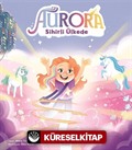 Aurora Sihirli Ülkede