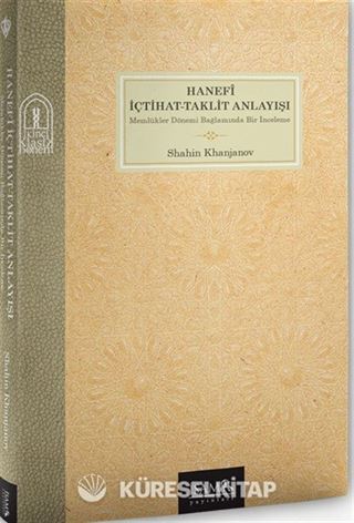 Hanefî İçtihat Taklit Anlayışı