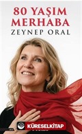 80 Yaşım Merhaba