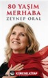80 Yaşım Merhaba