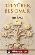 Bir Yürek Beş Ömür