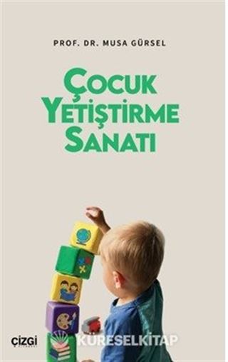 Çocuk Yetiştirme Sanatı