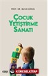 Çocuk Yetiştirme Sanatı