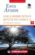 Goca Bodrum'dan Küçük İstanbul'a