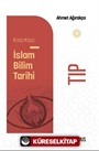 Kısa Kısa İslam Bilim Tarihi Tıp