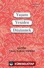 Yaşamı Yeniden Düşünmek