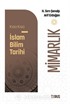 Kısa Kısa İslam Bilim Tarihi Mimarlık