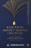 Kur'an'ın Hikmet Eksenli Okunuşu