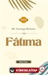 Bir Kureyş Romanı Fâtıma