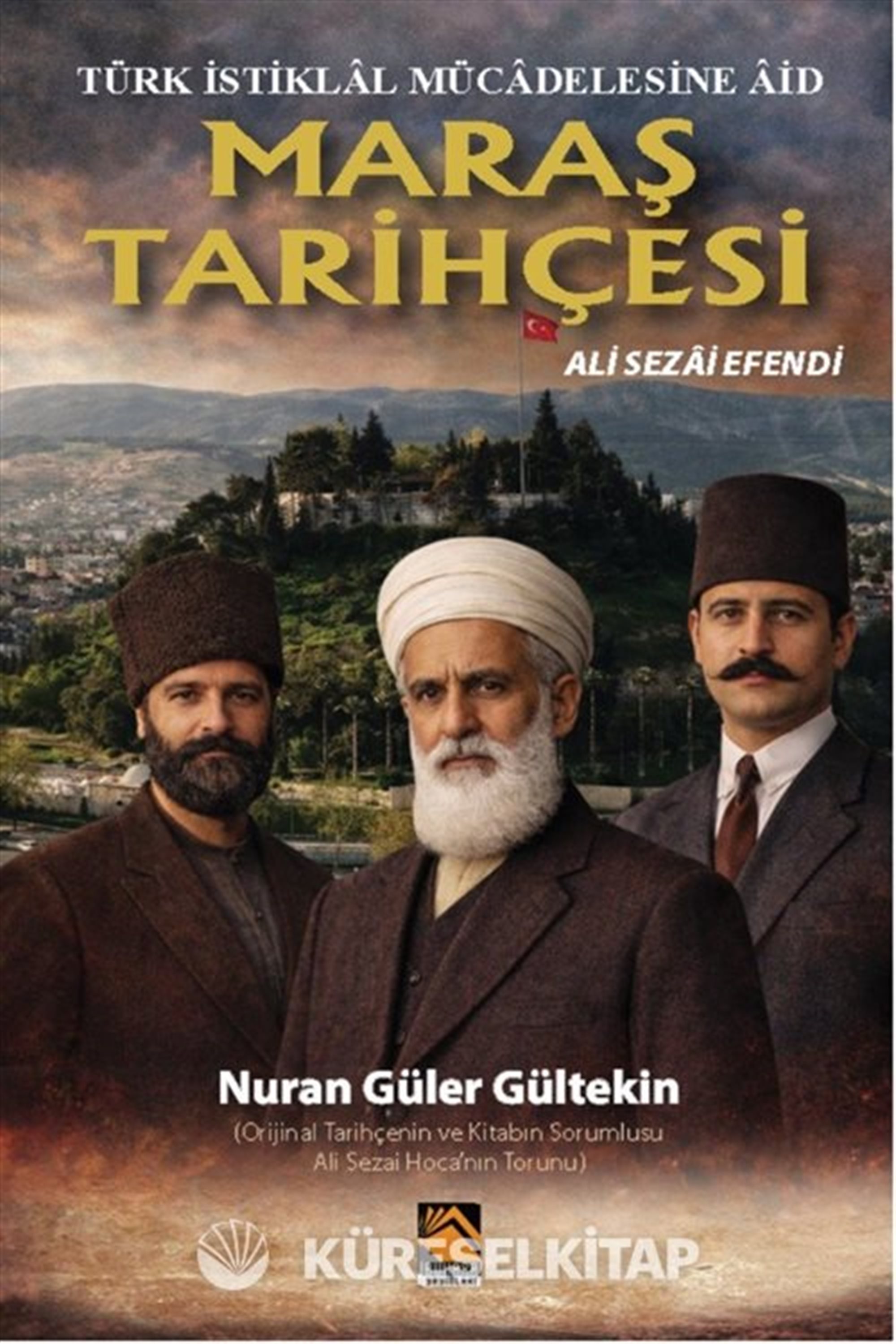 Türk İstiklal Mücadelesine Âid Maraş Tarihçesi