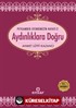 Peygamber Efendimizin Hayatı 2 / Aydınlıklara Doğru