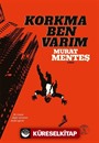Korkma Ben Varım (Ciltli)