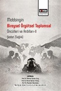 Mobbingin Bireysel Örgütsel Toplumsal Öncülleri ve Ardılları II Şiddet (Sağlık)
