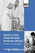 Hasta ve Yaşlı Hizmetlerinde Beslenme İlkeleri Mesleki ve Teknik Eğitim