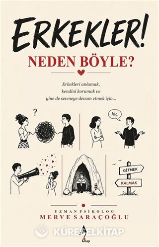 Erkekler Neden Böyle?