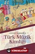 Türk Müzik Kimliği