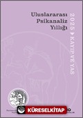 Uluslararası Psikanaliz Yıllığı 2025 / Kayıp ve Yas