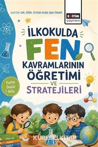 İlkokulda Fen Kavramlarının Öğretimi ve Stratejileri