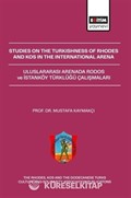 Studies On The Turkishness Of Rhodes And Kos In The International Arena