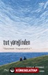 Tut Yüreğinden