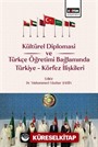 Kültürel Diplomasi ve Türkçe Öğretimi Bağlamında Türkiye Körfez İlişkileri