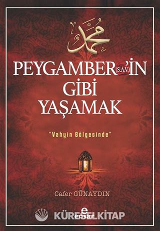 Peygamber'in (s.a.v) Gibi Yaşamak