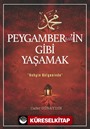 Peygamber'in (s.a.v) Gibi Yaşamak