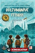 Medeniyetin İzinde Yedi Tepe İstanbul Fedaileri / Süleymaniye Fedaisi