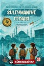 Medeniyetin İzinde Yedi Tepe İstanbul Fedaileri / Süleymaniye Fedaisi
