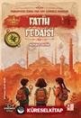 Medeniyetin İzinde Yedi Tepe İstanbul Fedaileri / Fatih Fedaisi