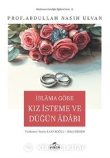İslam'a Göre Kız İsteme ve Düğün Adabı