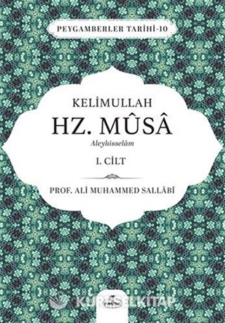 Kelimullah Hz. Musa Aleyhisselam (1. Cilt)