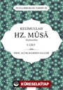 Kelimullah Hz. Musa Aleyhisselam (1. Cilt)