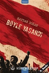 Böyle Yaşandı