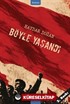 Böyle Yaşandı
