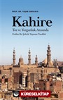 Kahire Toz ve Yorgunluk Arasında Kadim Bir Şehirle Yaşanan Tanıklık
