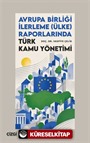 Avrupa Birliği İlerleme (Ülke) Raporlarında Türk Kamu Yönetimi
