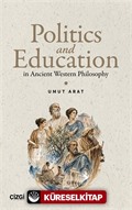 Politics and Education in Ancient Western Philosophy