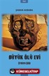 Büyük Ölü Evi