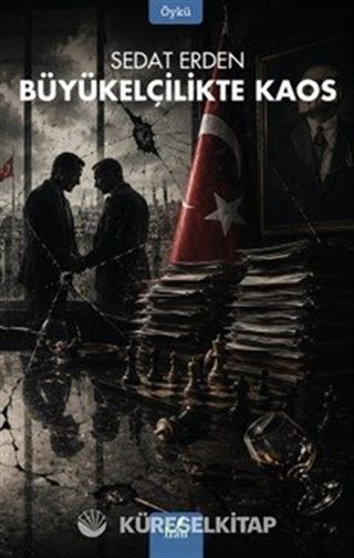 Büyükelçilikte Kaos