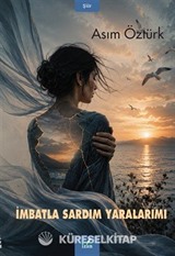 İmbatla Sardım Yaralarımı